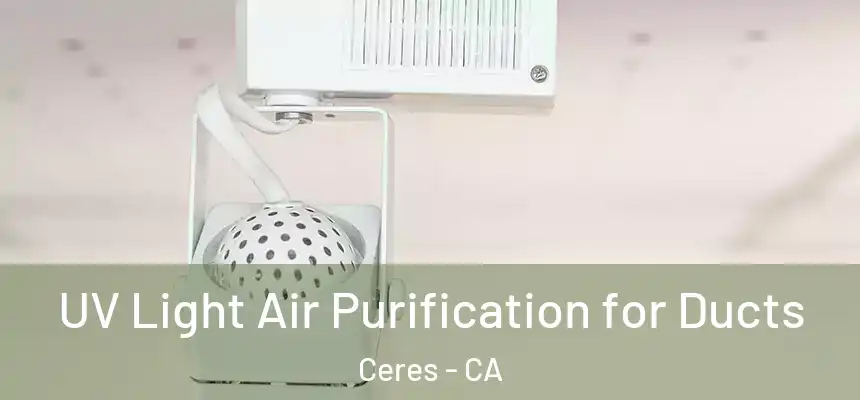 UV Light Air Purification for Ducts Ceres - CA