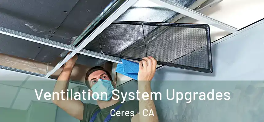 Ventilation System Upgrades Ceres - CA